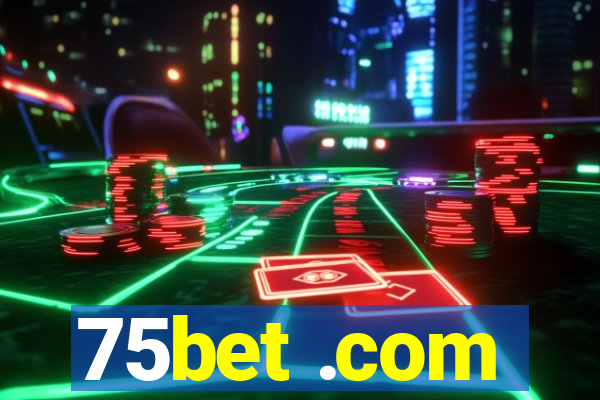 75bet .com